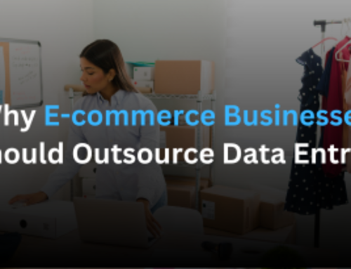 Why Should E-commerce Businesses Outsource Data Entry?